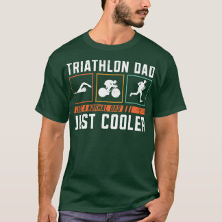 Triathlon Dad Triathlon Athlete Swim Run Bike  T-Shirt