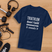 Triathlon doesn’t build character, it reveals it
