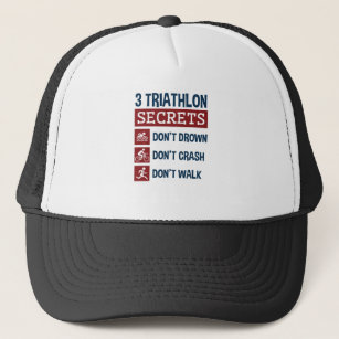 Triathlon Funny 3 Secrets Don't Drown Crash Walk Trucker Hat