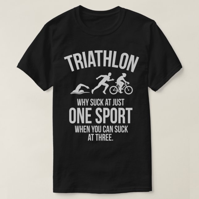 Triathlon Suck At Three Sports Premium  T-Shirt (Design Front)