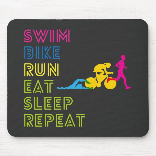  Triathlon swim bike run eat sleep repeat Mouse Mat (Front)