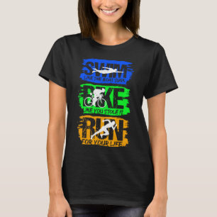 Triathlon Swim Bike Run Fitness Sports Athlete Run T-Shirt