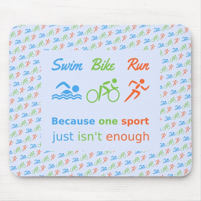 Triathlon swim bike run pictogram quote mouse mat (Front)