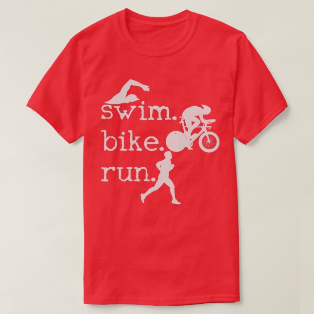 Triathlon Swim Bike Run Triathlete 96 T-Shirt (Design Front)