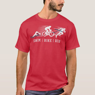Triathlon Swim Bike Run Triathlete T-Shirt