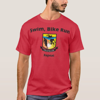 TriathlonSwim Bike Run Repeat T-Shirt