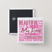Tribute Square Sister Breast Cancer 15 Cm Square Badge (Front & Back)