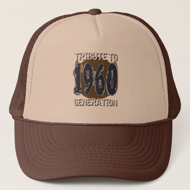 Tribute to 1960 generation anniversaire trucker hat (Front)