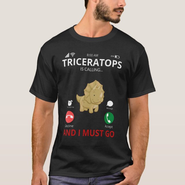 Triceratops Is Calling   Dinosaur T-Shirt (Front)