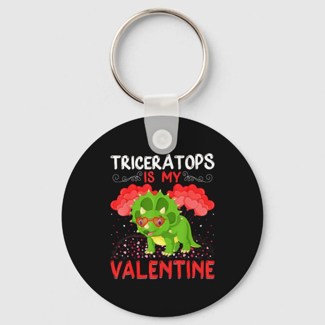 Triceratops Is My Valentine Funny Triceratops Vale Key Ring (Front)