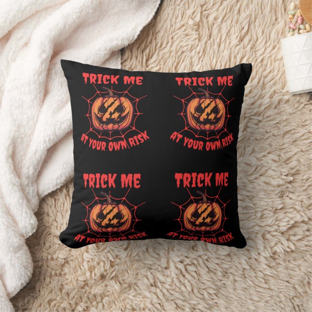 TRICK ME AT YOUR OWN RISK FUNNY SCARY HORROR CUSHION (Blanket)