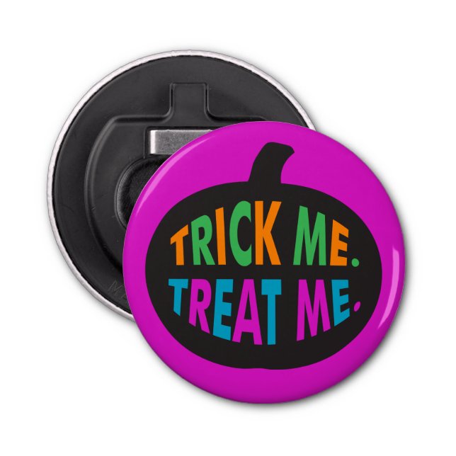 Trick Me Treat Me, Halloween Multi-Colour Bottle Opener (Front)