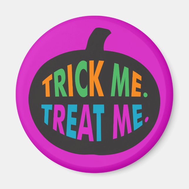 Trick Me Treat Me, Halloween Multi-Colour Magnet (Front)