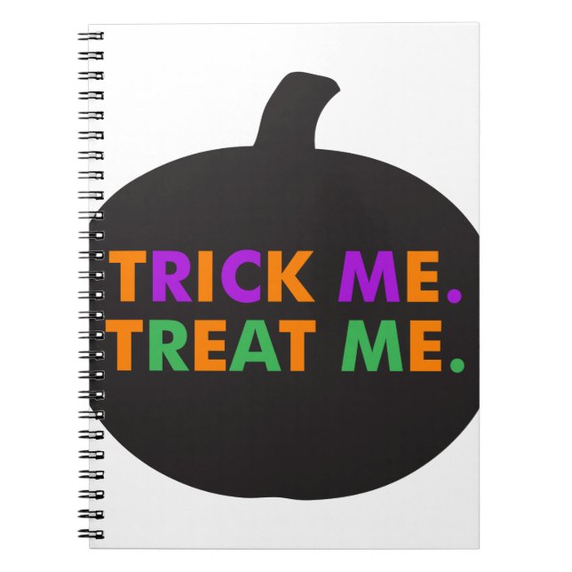Trick Me, Treat Me Multi-Colours Notebook (Front)