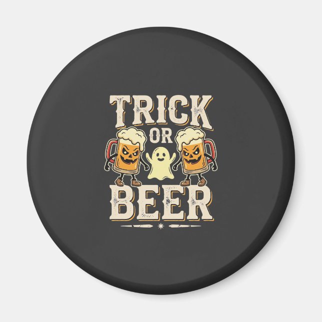 Trick or Beer Halloween Beer Design_1 Magnet (Front)