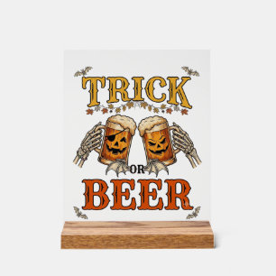 Trick Or Beer Halloween Pumpkin Mug Skeleton Hands Acrylic Sign