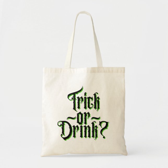 Trick or Drink? Adult Halloween Glitter Tote Bag (Front)