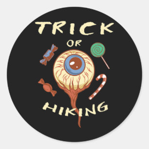 Trick Or Hiking Halloween Hiker Scary Hike Cemeter Classic Round Sticker