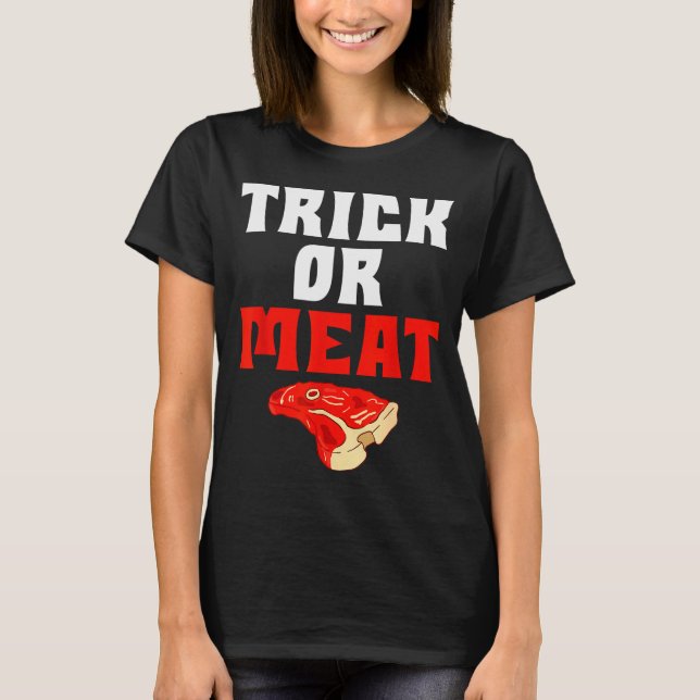 Trick Or Meat Halloween Bbq Grill Funny Beef  T-Shirt (Front)