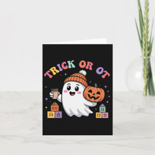 Trick Or Ot Spooky Occupational Therapy Ghost Hall Card