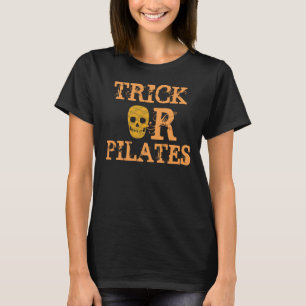 Trick or Pilates Shirt for Halloween Workout
