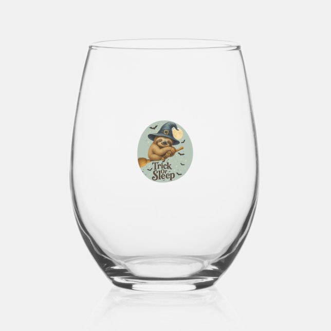 Trick or Sleep � Cute Witch Sloth Halloween Pun Ar Stemless Wine Glass (Front)