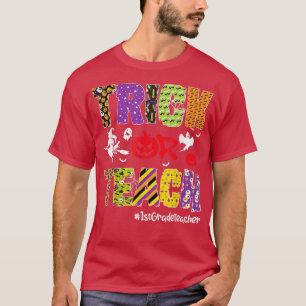Trick Or Teach 1st Grade Teacher Halloween Pumpkin T-Shirt