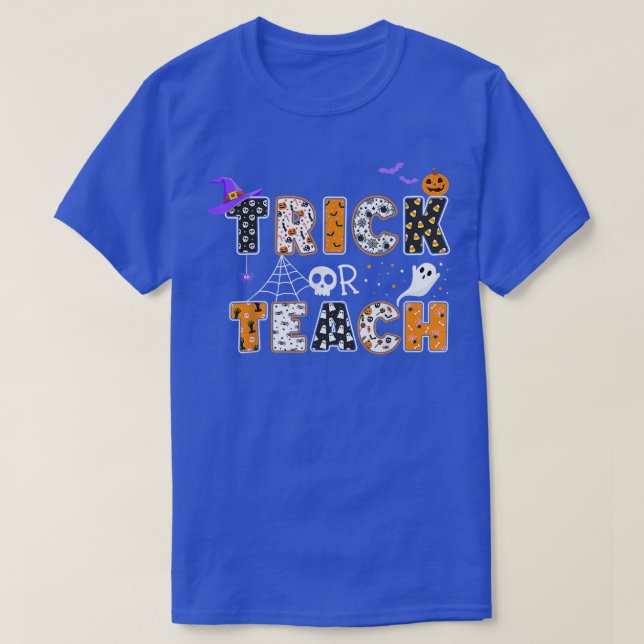 Trick Or Teach Boo Spooky Autumn Halloween Teacher T-Shirt (Design Front)