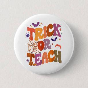Trick or Teach Groovy Retro Halloween Teacher Life 6 Cm Round Badge