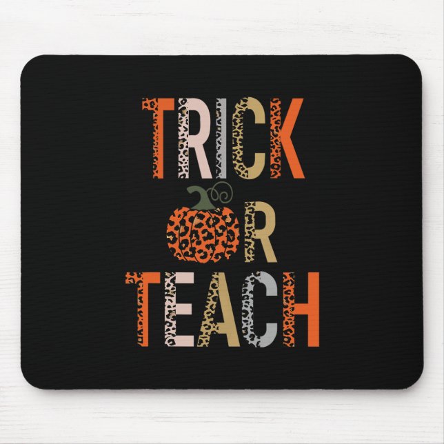 Trick Or Teach Halloween School Classroom Fall Aut Mouse Mat (Front)