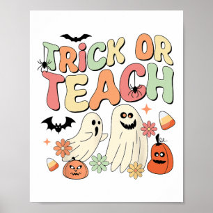 Trick Or Teach Halloween Teacher Groovy Retro Pump Poster