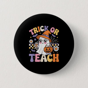 Trick Or Teach Teacher Groovy Ghost Funny Hallowee 6 Cm Round Badge