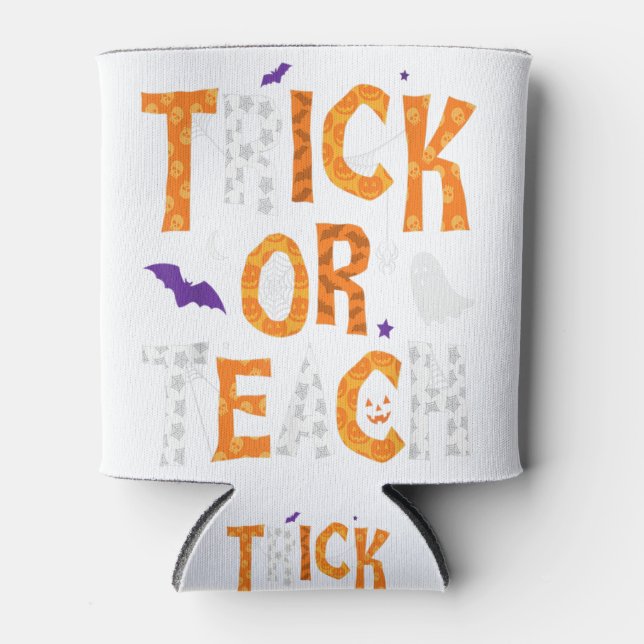 Trick Or Teach Teacher Halloween Can Cooler (Front)