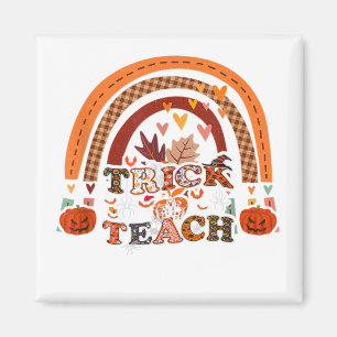 Trick or Teach Teacher Halloween Gifts Boo Spooky Magnet