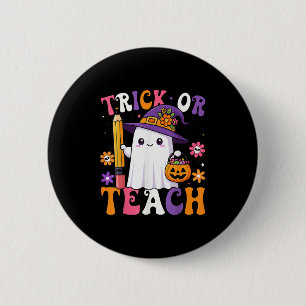 Trick Or Teach Teacher Pencil Ghost Funny Hallowee 6 Cm Round Badge