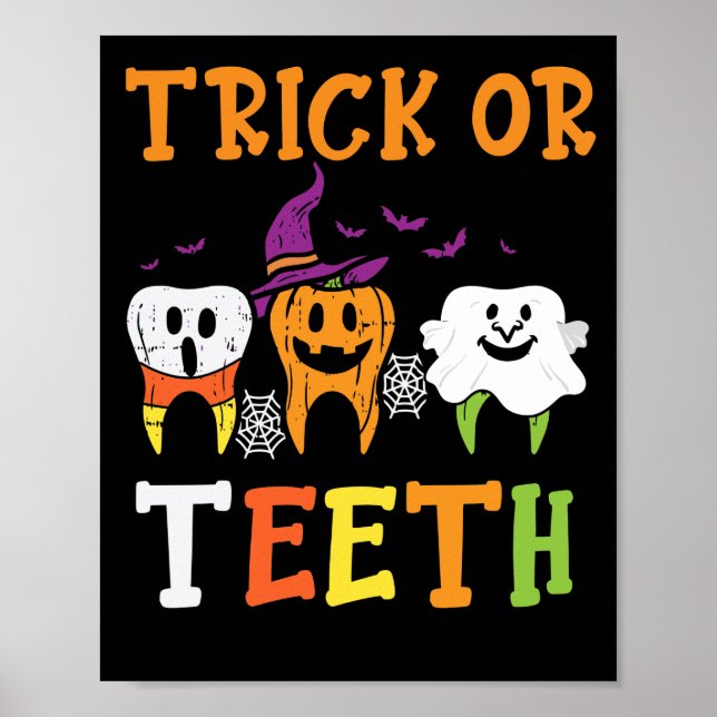 Trick Or Teeth Dental Halloween Treat Dentist Poster (Front)