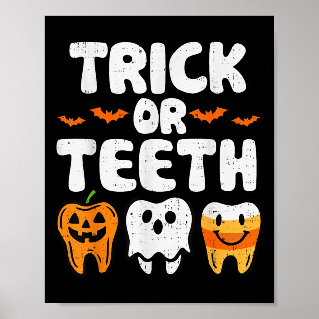 Trick Or Teeth Halloween Funny Dental Dentist Men  Poster (Front)