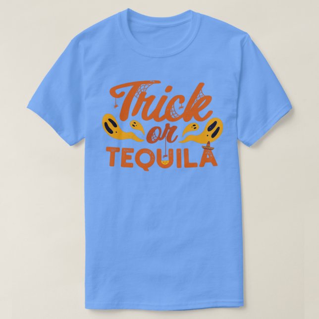 Trick or Tequila 2 T-Shirt (Design Front)