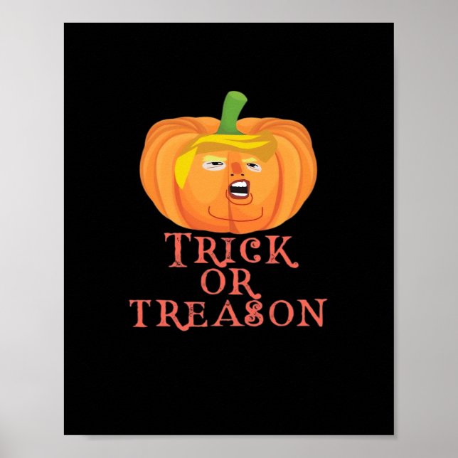 Trick Or Treason Halloween Impeach Trumpkin Design Poster (Front)