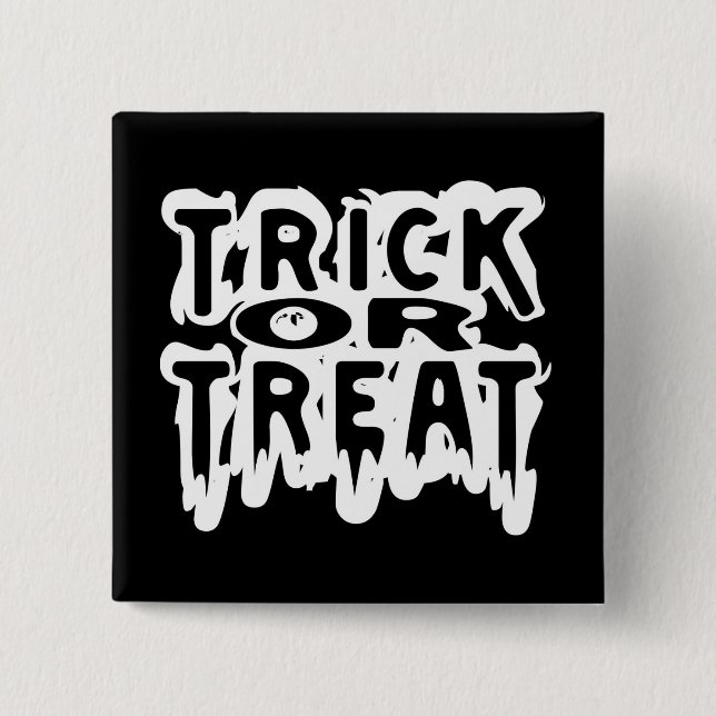 Trick or Treat 15 Cm Square Badge (Front)