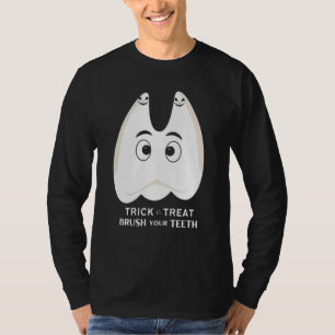 Trick or Treat Brush Your Teeth Dental Halloween G T-Shirt