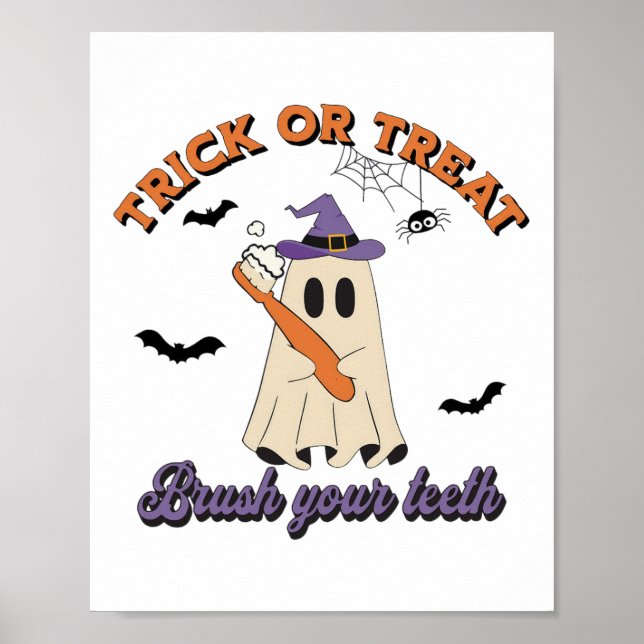 Trick Or Treat Brush Your Teeth Dental Hygienist H Poster (Front)