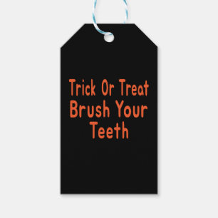 Trick Or Treat Brush Your Teeth Halloween Dentist Gift Tags