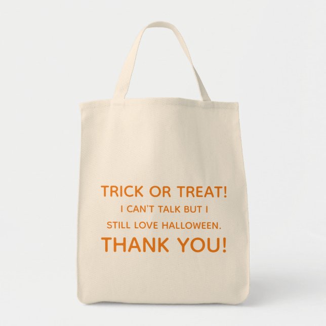 Trick or Treat Can't Talk Tote Bag (Front)