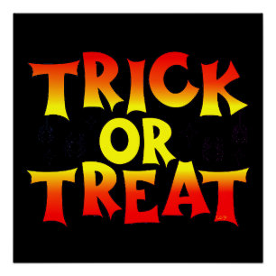TRICK OR TREAT   funny  halloween  Poster
