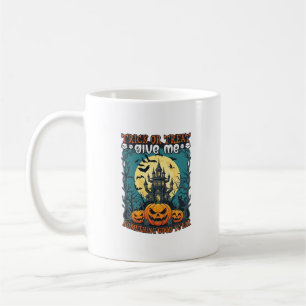 Trick Or Treat Halloween Haunted House Pumpkins Mo Coffee Mug