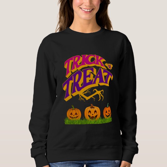 Trick or Treat III Sweatshirt (Front)