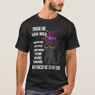 Trick or treat MOM forced me to do this Halloween T-Shirt