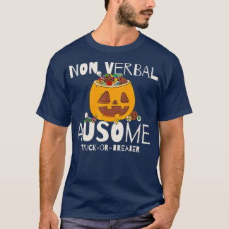 Trick Or Treat Non Verbal Autism Halloween T-Shirt