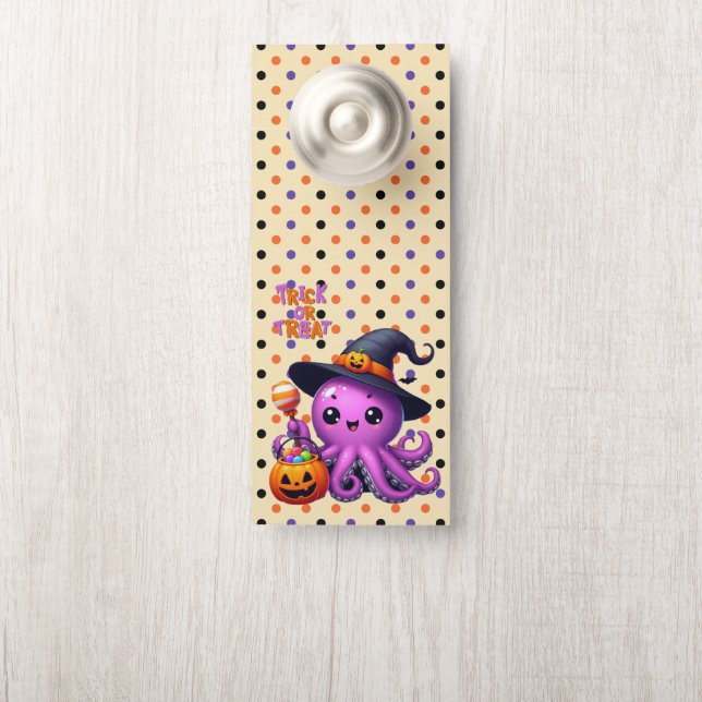 Trick or Treat Octopus Halloween  Door Hanger (On Knob)